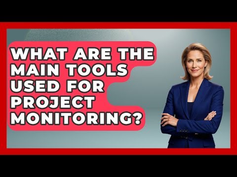 What Are the Main Tools Used for Project Monitoring? | The Project Manager Toolkit News