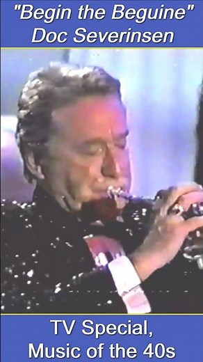 Doc Severinsen: "Begin the Beguine" (arr. by Bill Holman) from a 1992 Big Band Music of the 1940's