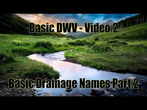 Basic DWV - Video:2 Basic Drainage Names (Part:2)