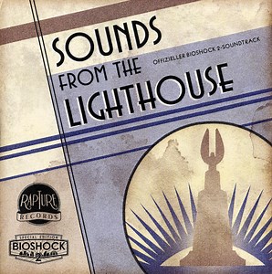 Garry Schyman - Sounds From The Lighthouse (Offizieller Bioshock 2-Soundtrack)