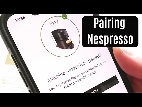 How to Pair a Nespresso Machine to the Nespresso App via Bluetooth and Wi-Fi | Vertuo Next and Pop