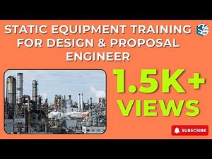 Static Equipment Training for Design & Proposal Engineer | Express Engineering Solutions