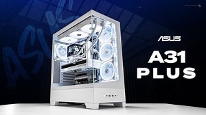 【4K】华硕新款 A31 Plus 海景房机箱装机评测 | 作者：Gear Seekers | 机翻中文