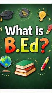 What is B.ed || B.ed Course Full Details #education #exam #2026 #bed #teacher #viral #new #shorts