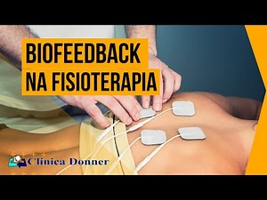 Uso do Biofeedback na Fisioterapia | Ivo Donner