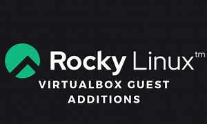 Install VirtualBox Guest Additions on Rocky Linux 8 - kifarunix.com