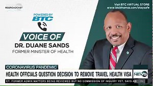 Health officials question decision to remove travel health visa | Eyewitness News Bahamas