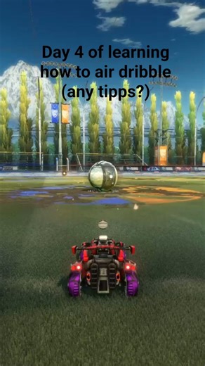 day 4 of learning how to air dribble