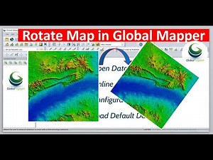 How To Rotate Map In Global Mapper