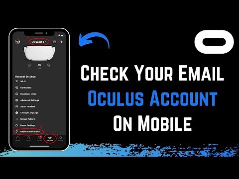 How to Check Your Oculus Email on Phone !