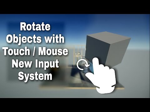 Rotate Objects with New Input System (Touch and Mouse)
