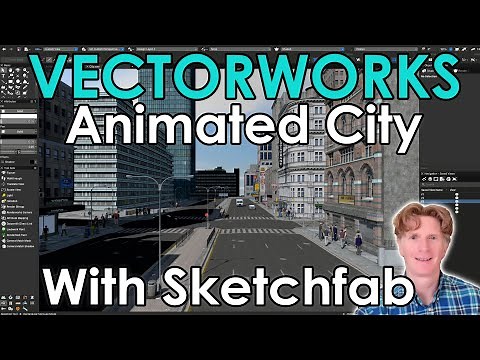 Unleashing Vectorworks: Animated City with Sketchfab