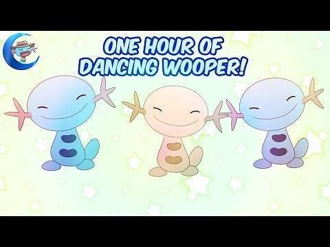 [Pokemon] Wooper dance for 1 hour