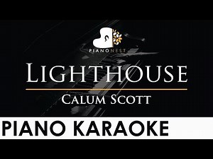 Calum Scott - Lighthouse - Piano Karaoke Instrumental Cover with Lyrics