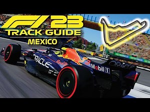 How to MASTER MEXICO on F1 23! | Track Guide