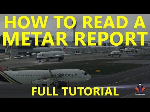 How To Read a METAR Weather Report | Flight Simulator Tutorials [MSFS]