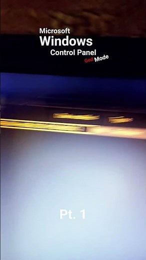 Windows Control Panel God Mode! Part #1