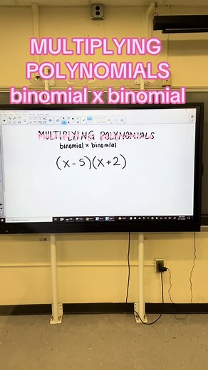 Next up: BINOMIAL x BINOMIAL 🫶 #teachersoftiktok #highschoolteacher #mathteacher #teacher #colateachesmath #algebra #polynomials #algebra2 #precalc #monomial #binomial #middleschoolmath