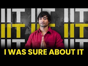 I knew I will get into IIT! ( WATCH TILL END )