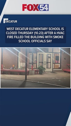 West Decatur Elementary closed Thursday due to smoke from HVAC fire