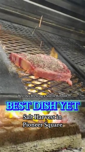 🚨BEST DISH YET: Salt Harvest in Seattle’s Pioneer Square 🚨 Good food deserves a good brew! Welcome to our series with @Best Day Brewing craft non-alcoholic beer called “Best Dish Yet,” where we will take you around Seattle to local restaurants to feature a dish that pairs perfectly with Best Day Brewing. Our third stop in this series is Salt Harvest, a beautiful restaurant located inside Populus Seattle. We got to taste chef Conny Andersson’s specialty, a grilled ribeye steak, that paired perf