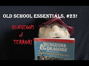D&D/OSE 'Reviewcap' - Session #23: The Dungeons of Terror!