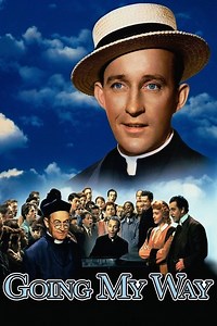 Stream Going My Way (1944): Find it on Netflix, Prime Video, Hulu & more