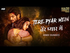 TERE PYAR MEIN - Hindi Dubbed Full Movie | Aadi Saikumar, Surbhi, Rashi Singh | Romantic Movie