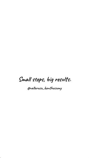 Breaking Down Big Goals - Small steps, big results.