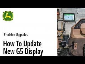 How to Update G5 Display | John Deere Precision Upgrades