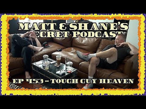 Ep 453 - Tough Guy Heaven