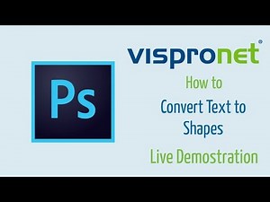 How to Convert Text into Shapes in Photoshop - Vispronet