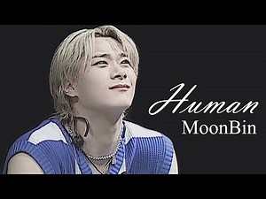 MoonBin | Human ~ FMV
