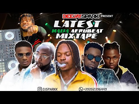LATEST MAY 2021 NAIJA NONSTOP KILOMETRE AFRO MIX{TOP NAIJA HITS MIXTAPE} BY DJ SPARK / MARLIANS