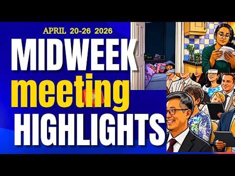 JW Midweek Meeting Highlights | April 20-26, 2026 | Treasures From God's...