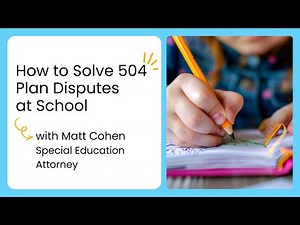 How to Solve 504 Plan Disputes at School
