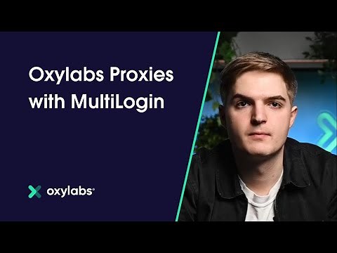 Multilogin Proxy Integration with Oxylabs