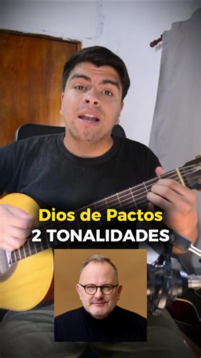 Dios de Pactos: Tutorial de Guitarra en Dos Tonalidades
