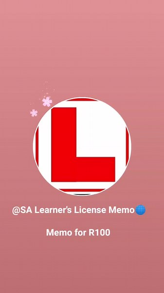 Memo for R100 🇿🇦🇿🇦 #53LearnersLicense
