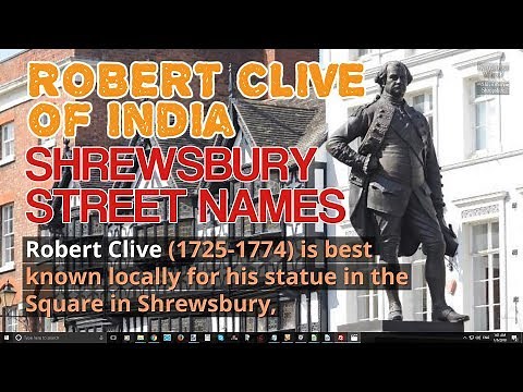 Robert Clive of India's Story - Shrewsbury Street Name Origins