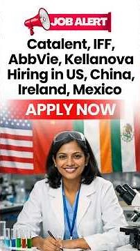 Global Biotech Jobs at Catalent, IFF, AbbVie, Kellanova in US, China, Ireland, Mexico!