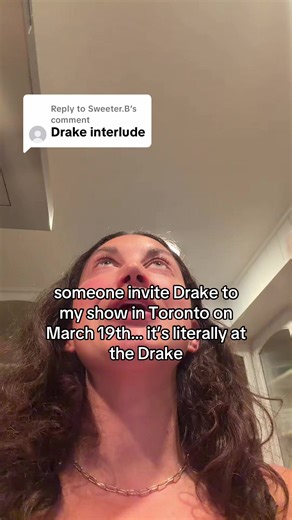 Inviting Drake to My Toronto Show on March 19th