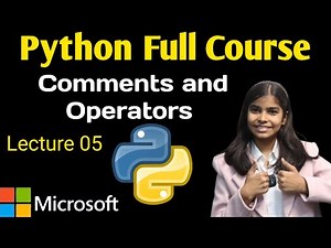 Lecture 05 : Python Full Course for Beginners | Comments and Operators in Python | RN Glory