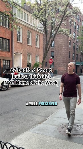 67 Bedford Street (built c. 1836-37): NYC Home of the Week