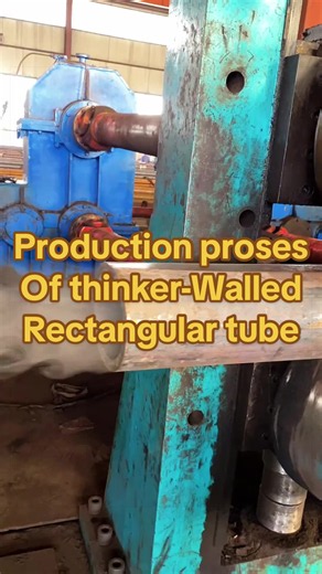 Production Process of Thinker-Walled Rectangular Tubes