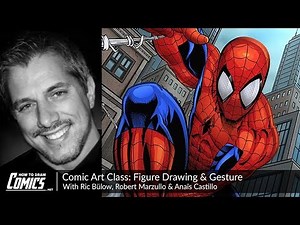 Comic Art Class: Figure Drawing & Gesture (With Ric Bülow, Robert Marzullo & Anaïs Castillo)