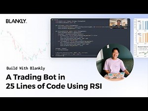 How to Build a Trading Bot in 25 Lines using RSI | Build with Blankly