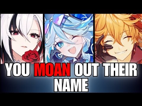 You moan out their name - Genshin Impact x listener asmr