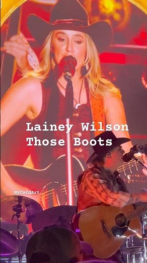 Live Lainey Wilson, Those Boots