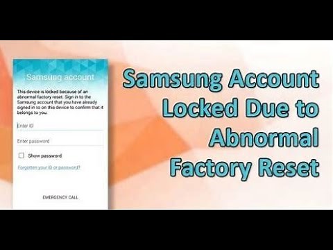 Device Locked Because of Abnormal Factory Reset Fixes Samsung account And Solutions